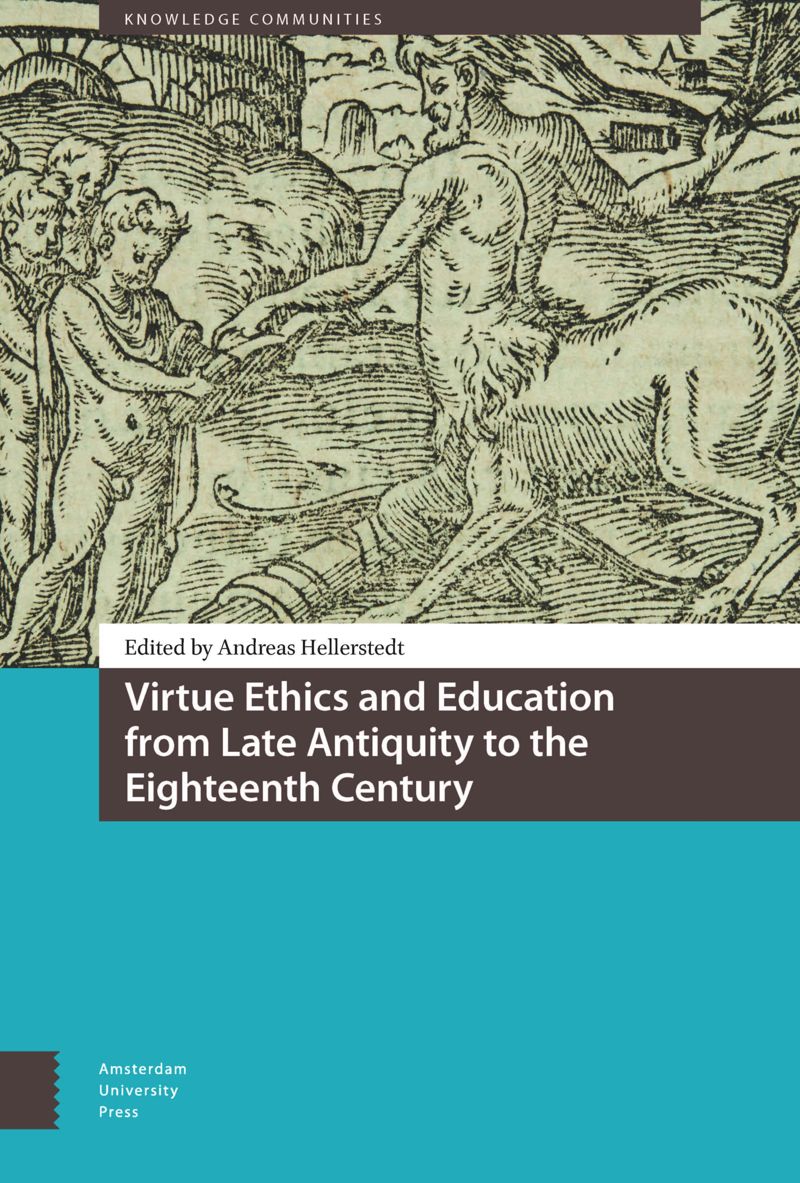 book: Virtue Ethics and Education from Late Antiquity to the Eighteenth Century