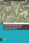 book: Virtue Ethics and Education from Late Antiquity to the Eighteenth Century