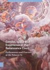 book: Gender, Space and Experience at the Renaissance Court