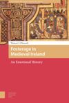 book: Fosterage in Medieval Ireland
