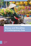 Money and Moralities in Contemporary Asia