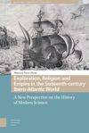 book: Exploration, Religion and Empire in the Sixteenth-century Ibero-Atlantic World