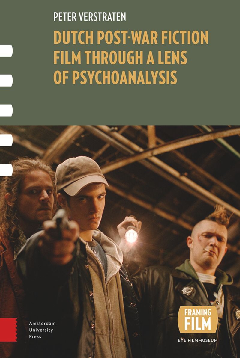 book: Dutch Post-war Fiction Film through a Lens of Psychoanalysis