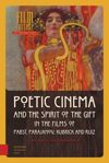 book: Poetic Cinema and the Spirit of the Gift in the Films of Pabst, Parajanov, Kubrick and Ruiz
