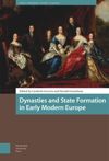 Dynasties and State Formation in Early Modern Europe