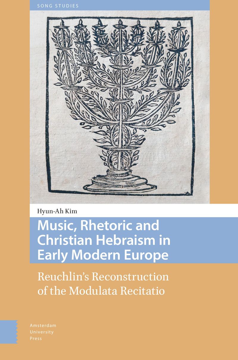 book: Music, Rhetoric and Christian Hebraism in Early Modern Europe