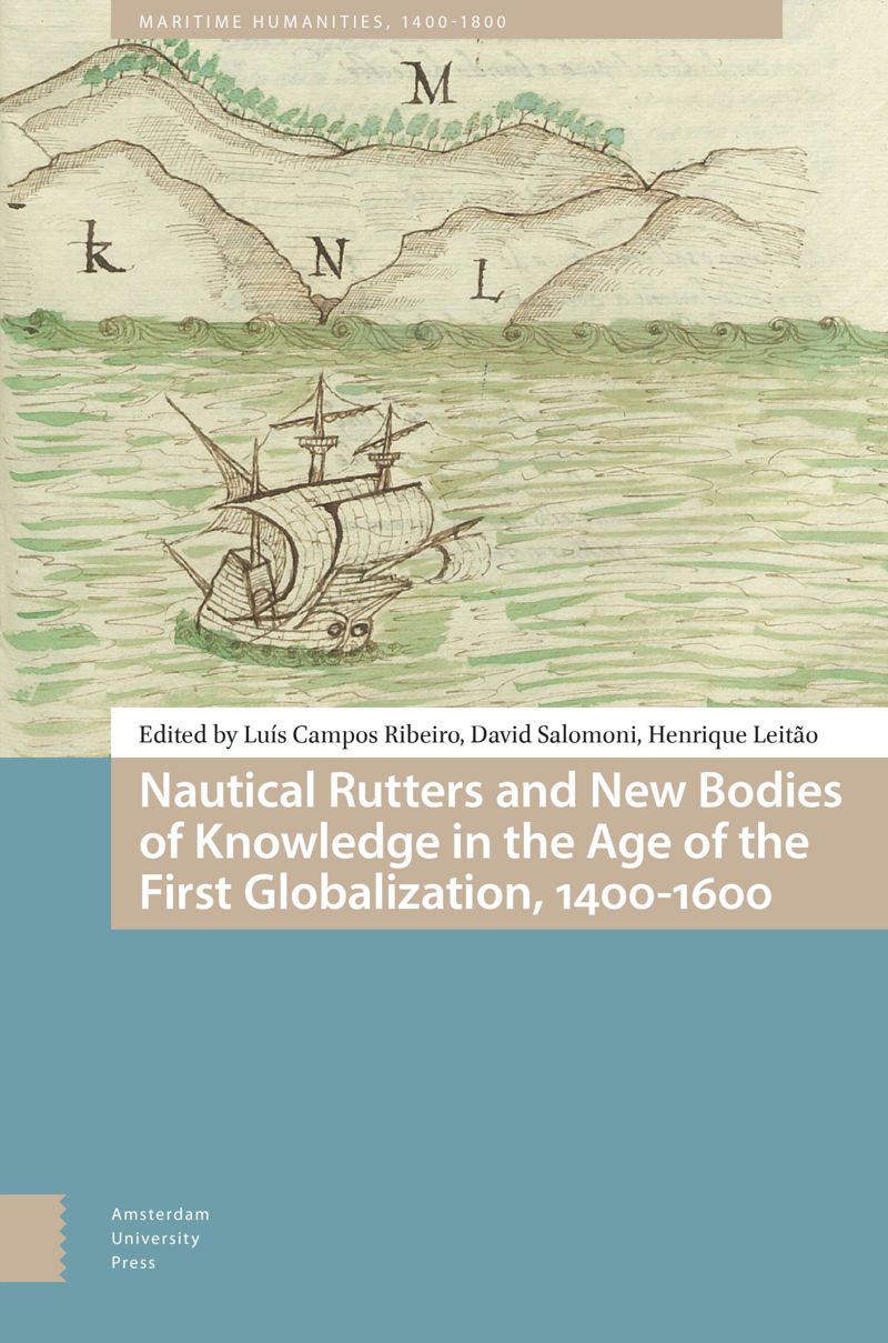 book: Nautical Rutters and New Bodies of Knowledge in the Age of the First Globalization, 1400-1600