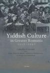book: Yiddish Culture in Greater Romania (1918-1940)