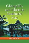 Cheng Ho and Islam in Southeast Asia