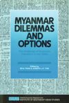 Myanmar Dilemmas and Options