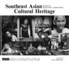 Southeast Asian Cultural Heritage
