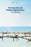 Port Security and Preman Organizations in Indonesia