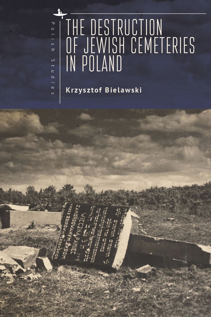 book: The Destruction of Jewish Cemeteries in Poland