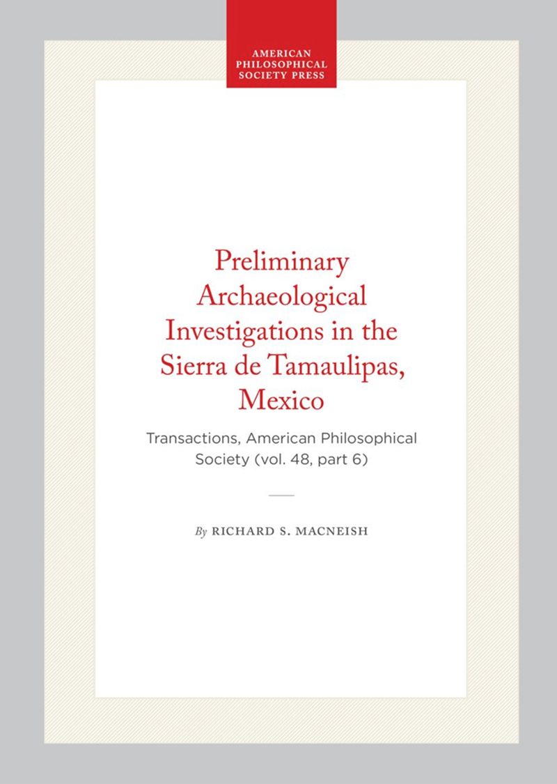 book: Preliminary Archaeological Investigations in the Sierra de Tamaulipas, Mexico