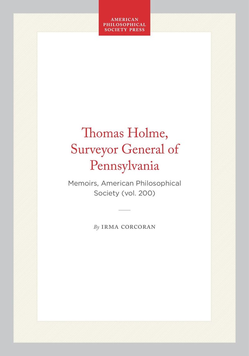 book: Thomas Holme, Surveyor General of Pennsylvania