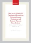 book: Atlas of the World with Geophysical Boundaries Showing Oceans, Continents, and Tectonic Plates in Their Entirety