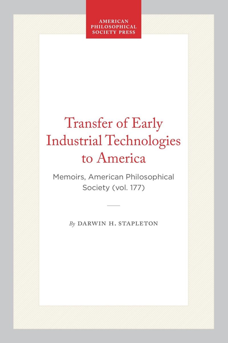 book: Transfer of Early Industrial Technologies to America