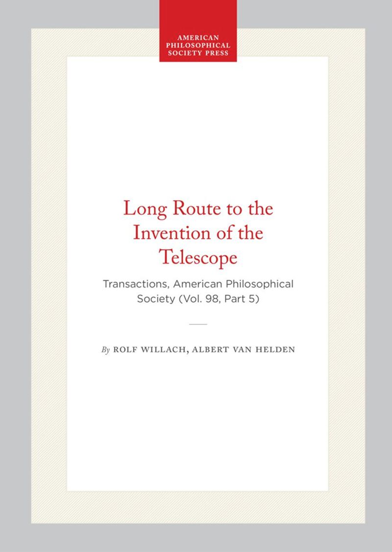 book: The Long Route to the Invention of the Telescope