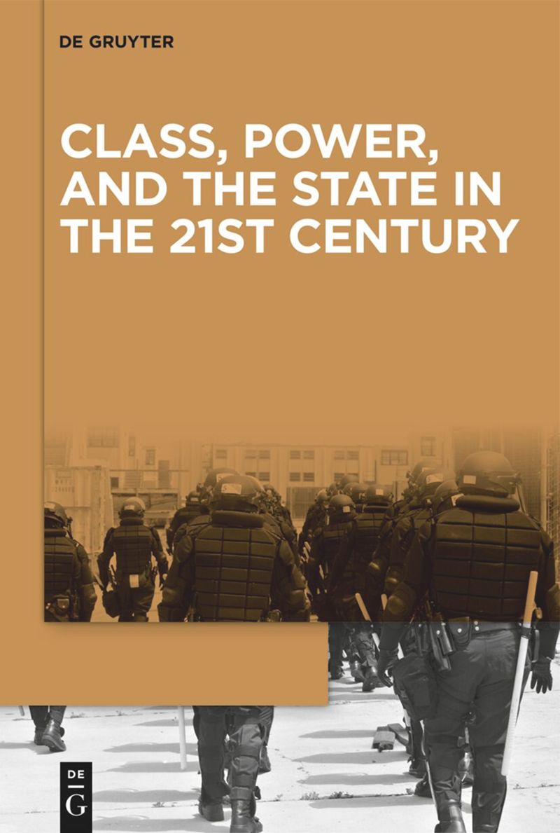 series: Class, Power, and the State in the 21st Century