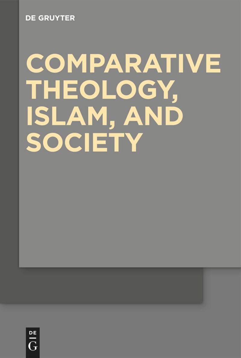 series: Comparative Theology, Islam, and Society