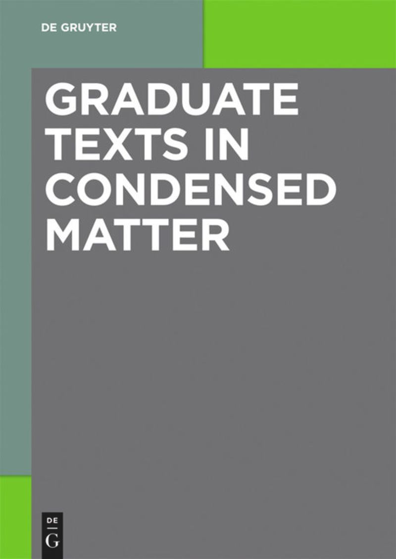 Graduate Texts in Condensed Matter