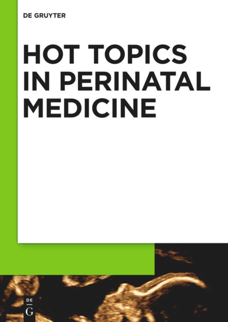 Hot Topics in Perinatal Medicine