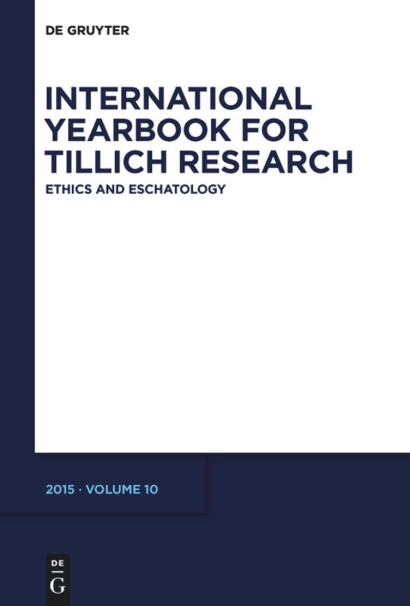 International Yearbook for Tillich Research / Internationales Jahrbuch für die Tillich-Forschung / Annales internationales de recherches sur Tillich