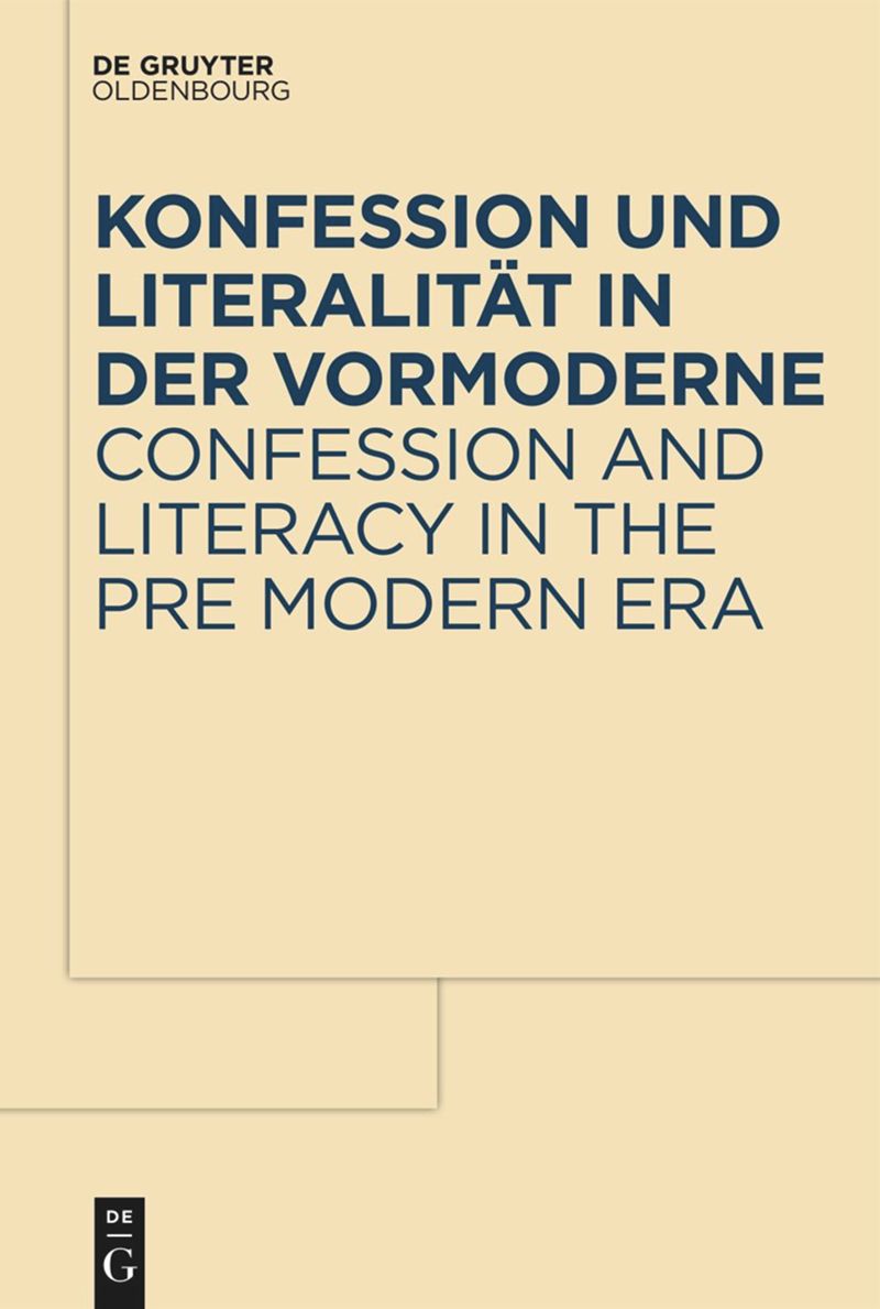 series: Konfession und Literalität in der Vormoderne / Confession and Literacy in the Pre-Modern Era