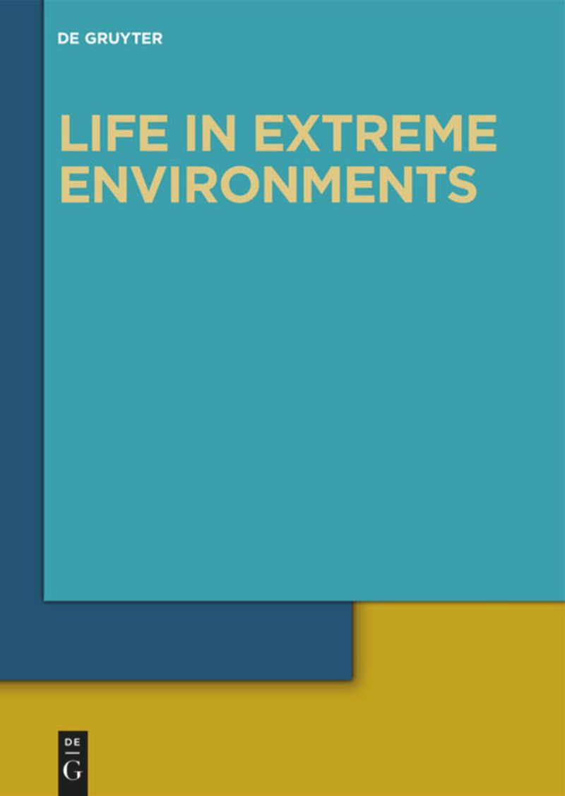 Life in Extreme Environments