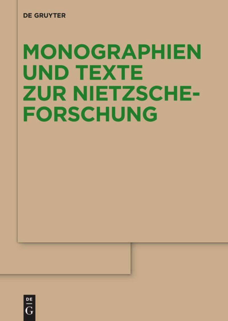 Monographien und Texte zur Nietzsche-Forschung