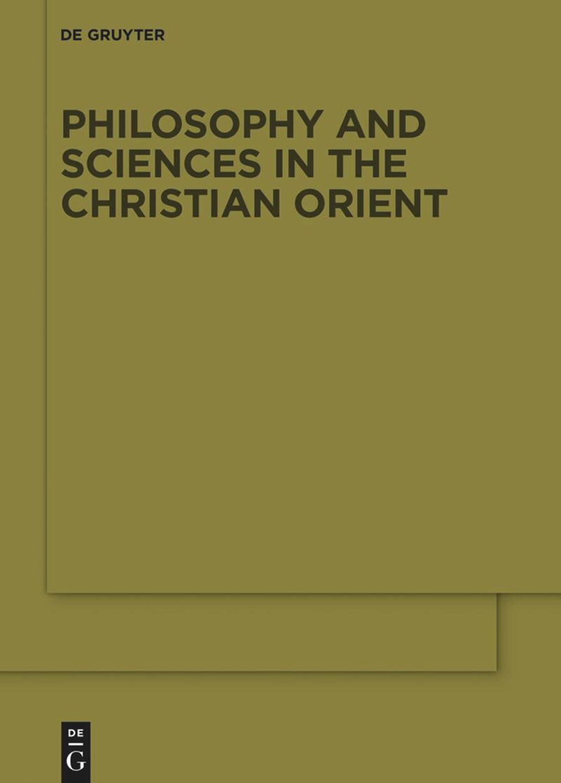 series: Philosophy and Sciences in the Christian Orient