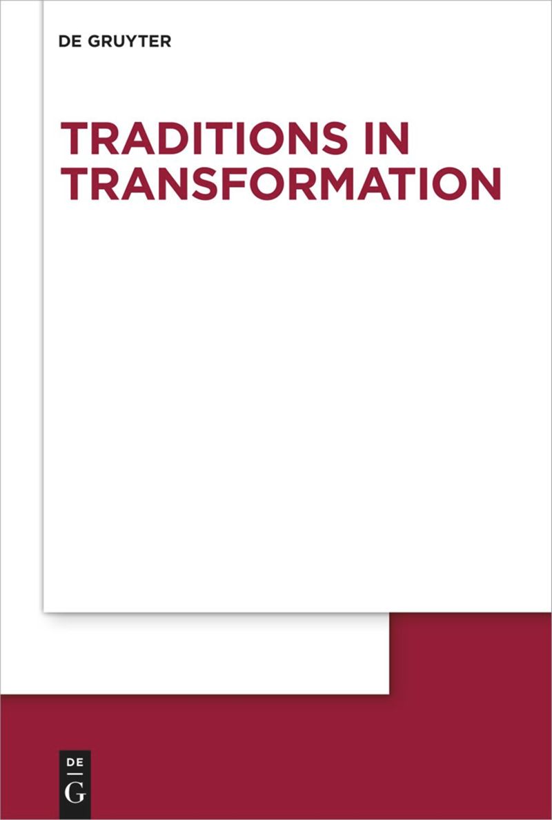 Traditions in Transformation. Thinking with Theology