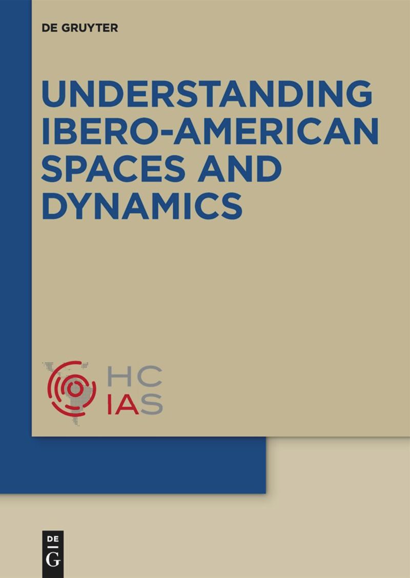 Understanding Ibero-American Spaces and Dynamics
