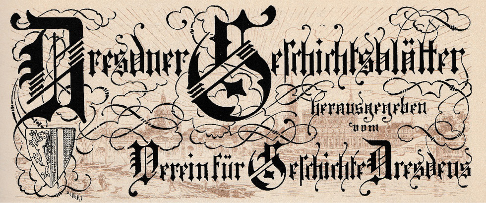 Abb. 1: Titelkopf der Dresdner Geschichtsblätter ab 1892, https://commons.wikimedia.org/wiki/File:Dresdner_Geschichtsbl%C3%A4tter_-_Titel.jpg