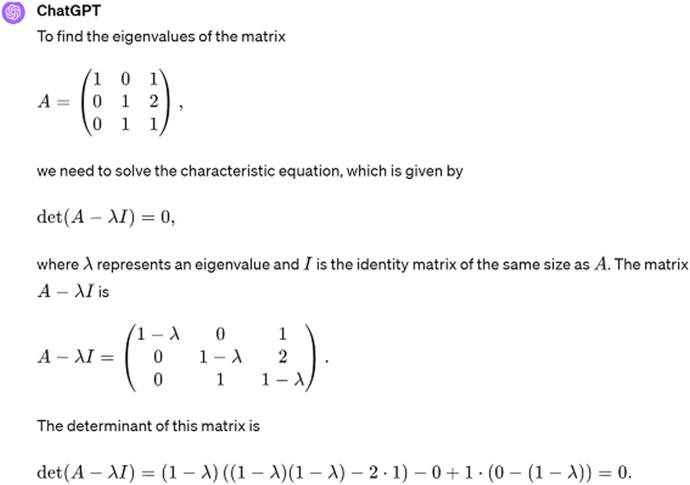 Figure 3 
                     Algebraic mistakes that ChatGPT made in an attempt to find the eigenvalues of a matrix.
                  