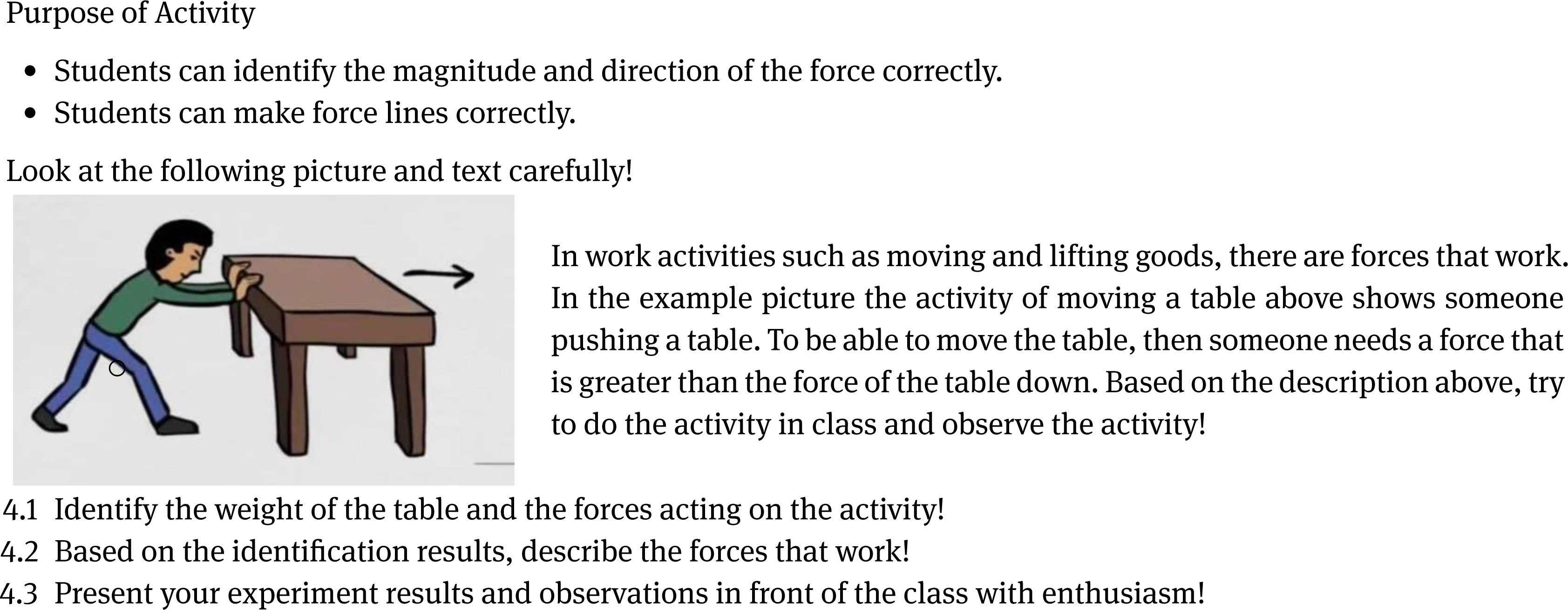 Figure 5 Activities to identify force strength and force direction.