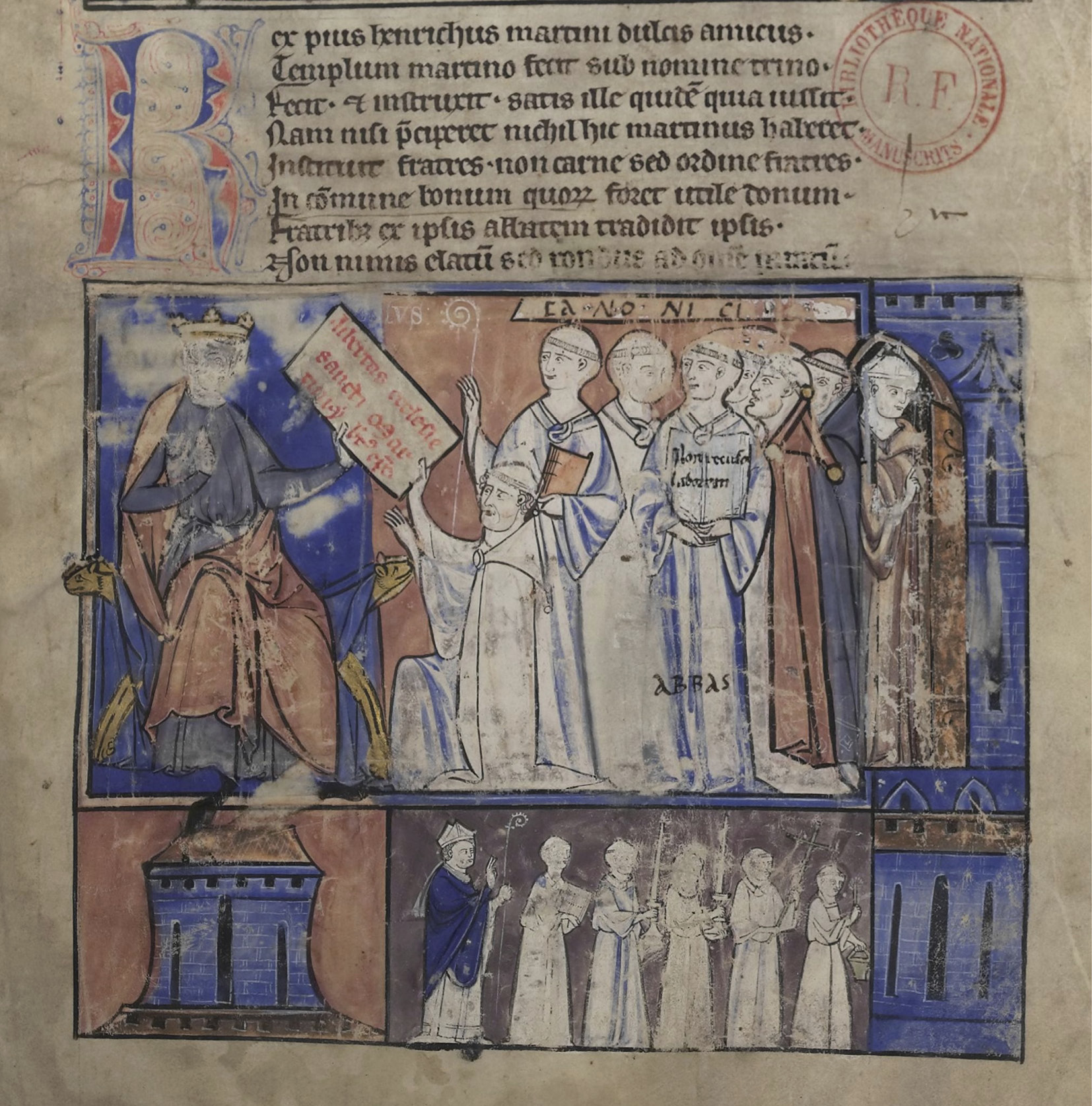 Abb. 12 Henry I confirming the foundation charter of Saint-Martin-des-Champs ( later copy of the versified chronicle, c. 1245 ). Paris, Bibliothèque nationale de France, Ms. nouv. acq. lat. 1359, fol. 1r.