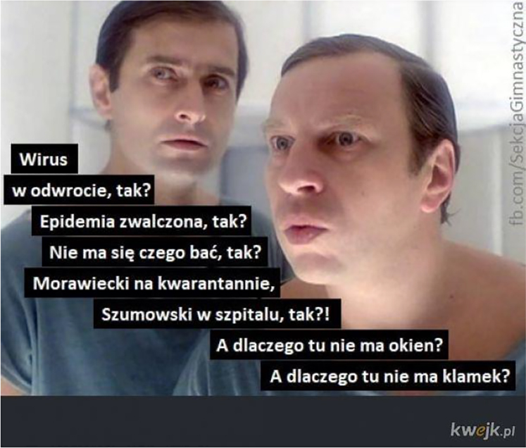 Figure 11: Seksmisja [Sexmission] (1984). The virus is retreating? There is nothing to fear? The pandemic has been crushed? Morawiecki is in quarantine? Szumowski12 is in hospital, right? But why aren’t there windows here? Why aren’t there door handles here?