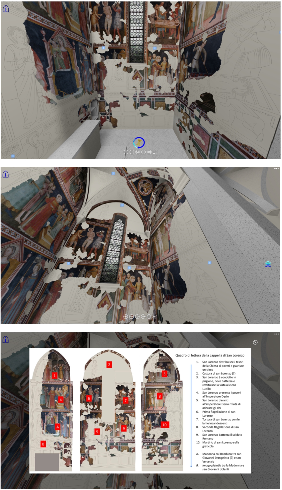 Figure 10 
            The virtual tour: two images from the visit to the virtual reconstruction of the Cathedral, the icons with the arrows up indicate the possibility of moving higher the viewpoint; in the lower image the access to the reading scheme of the whole Martyrdom of St. Lawrence in the frescoes by Allegretto Nuzi.
          