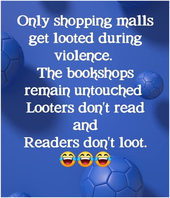 Figure 7: 
Looters don’t read and readers don’t loot.
