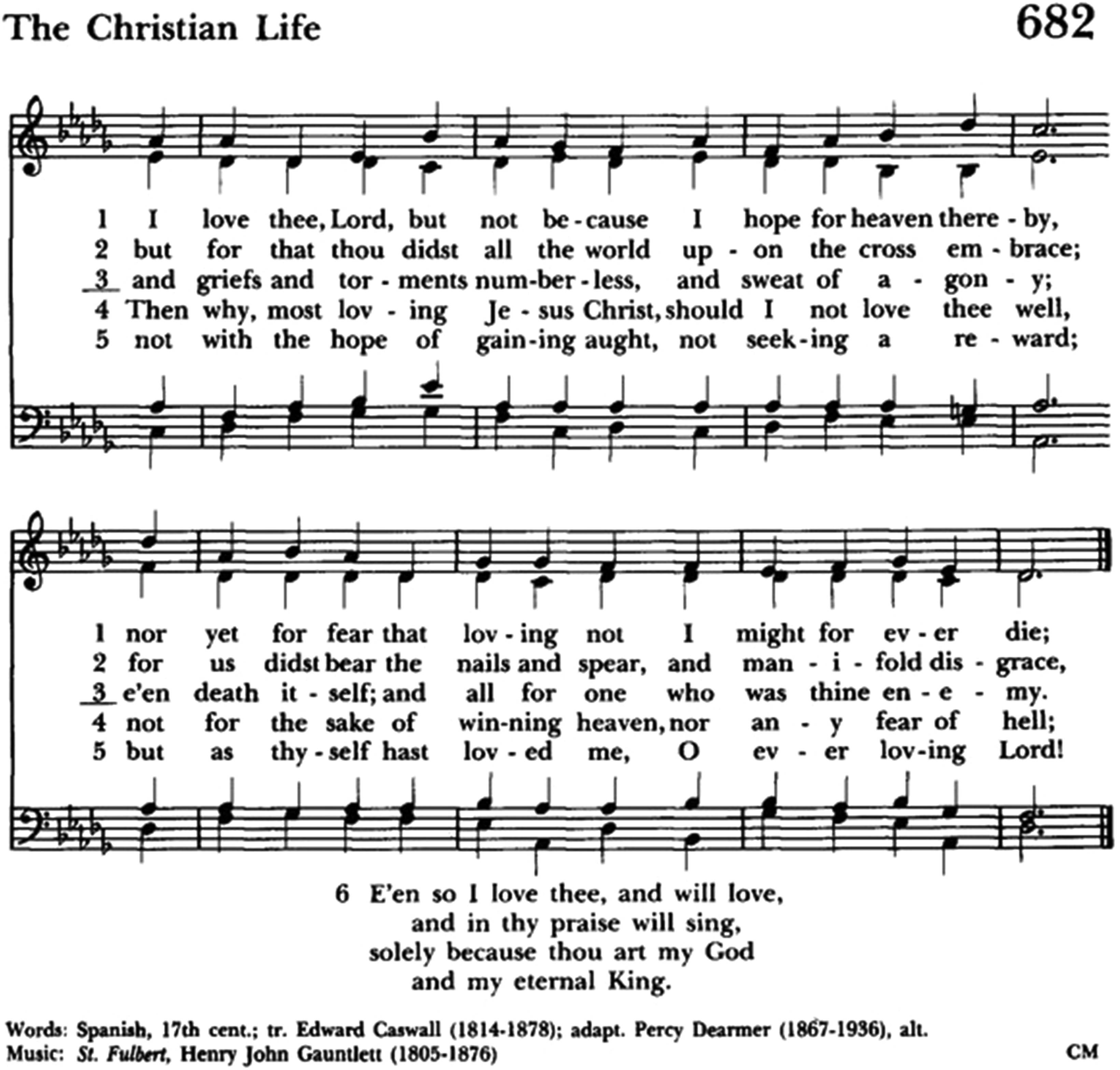 Figure 5 
               I love thee, Lord, but not because I hope for heaven thereby. The Hymnal 1982 (New York: The Church Hymnal Corporation, 1985).
            
